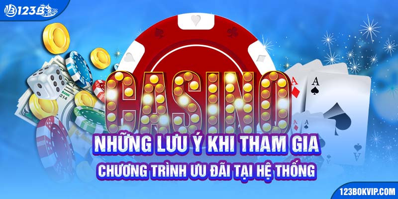 Những lưu ý khi tham gia chương trình ưu đãi tại hệ thống